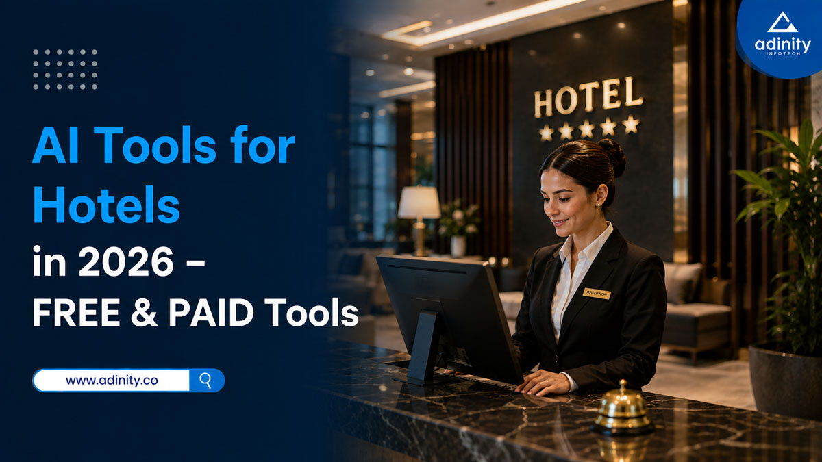 AI Tools for Hotels in 2026: Best AI Tools for Hotel Management, Marketing & Guest Experience